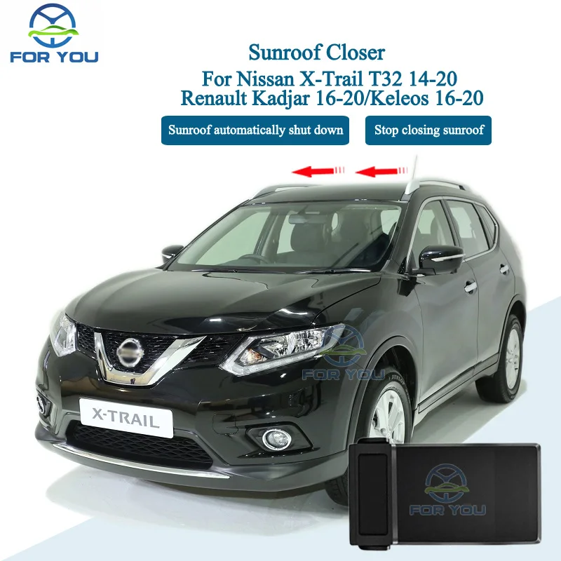 FORYOU Auto Power Sunroof Glass Closer For Nissan X-Trail T32 2014-2020 /Renault Kadjar 2016-2020/Keleos 2016-2020