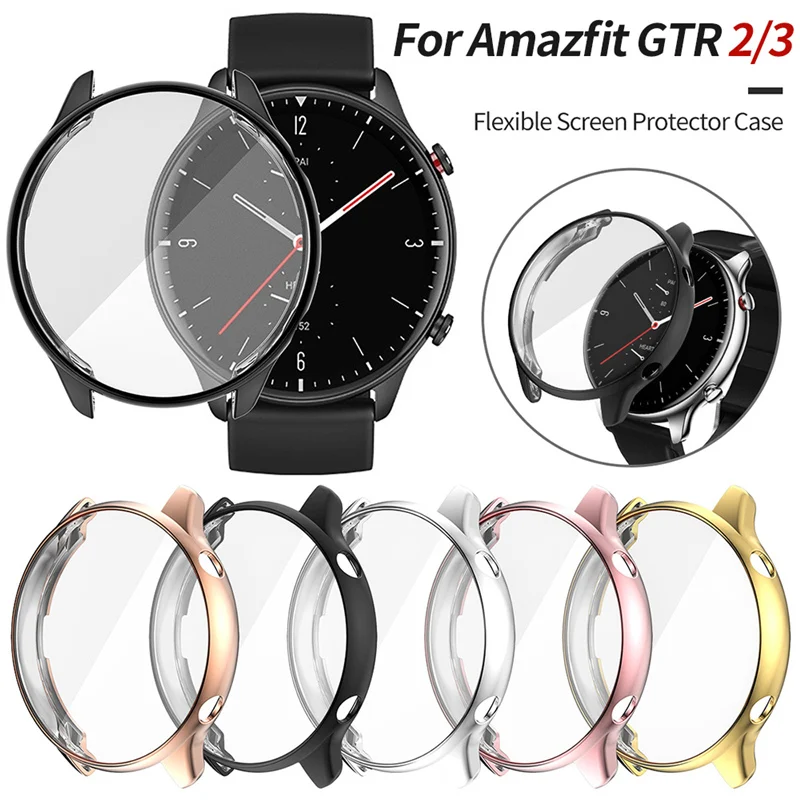 TPU Watch Case For Amazfit GTR 4 Full Cover Screen Protector Case For Amazfit GTR 2 2e/GTR 3 3Pro/GTR4 Soft TPU Protective Cover