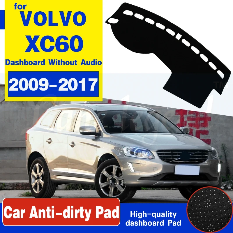 For VOLVO XC60 2009 2010 2011 2012 2013 2014 2015 2016 2017 Anti-Slip Mat Dashboard Cover Pad Sunshade Dashmat Accessories Rug