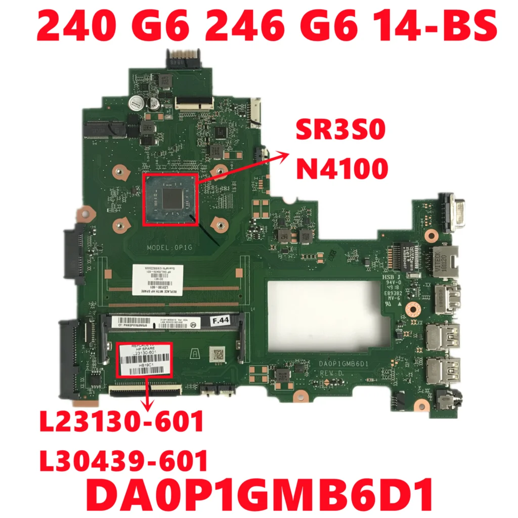 

L23130-601 L23130-501 L23130-001 L30439-601 For HP PAVILION 240 G6 246 G6 14-BS Laptop Motherboard DA0P1GMB6D1 W/ N4100 100%Test