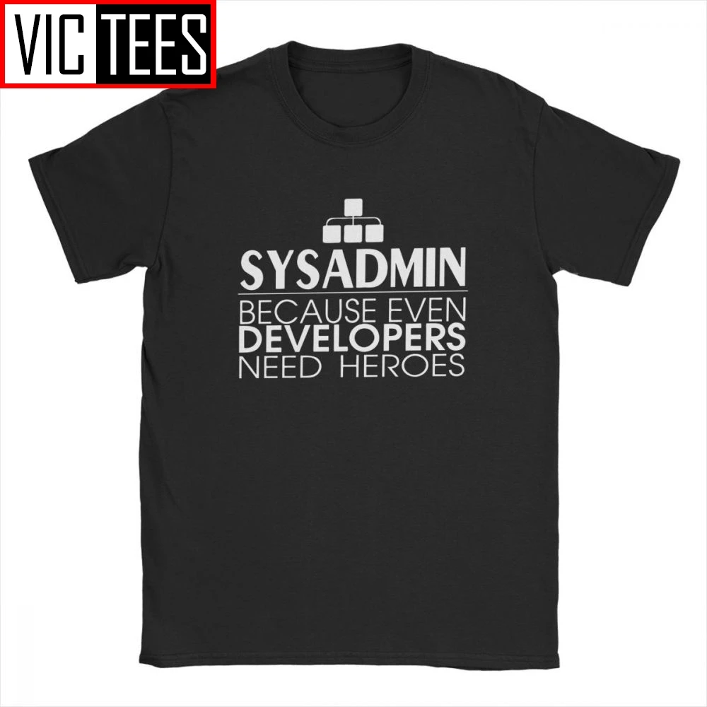 Men Tshirt Sysadmin Developers Heroes Cotton Linux Sysadmin Unix Debian Ubuntu Administrator T Shirt Camisas Hombre Wholesale