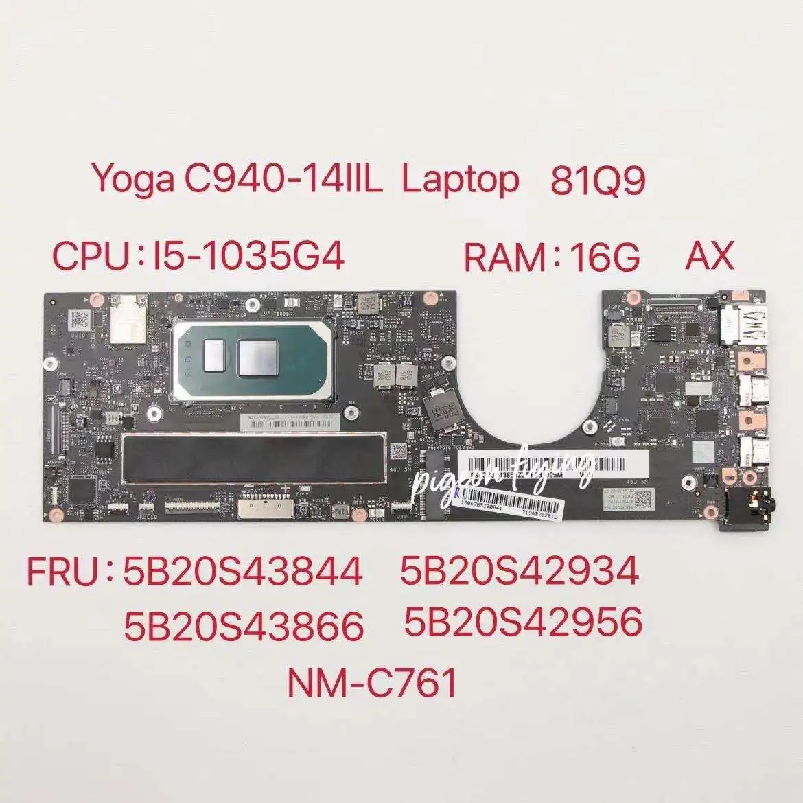 For Lenovo Ideapad Yoga C940-14IIL Laptop Motherboard CPU:I5-1035G4 RAM:16GB AX NM-C761 FRU:5B20S43844 5B20S42934 5B20S43866