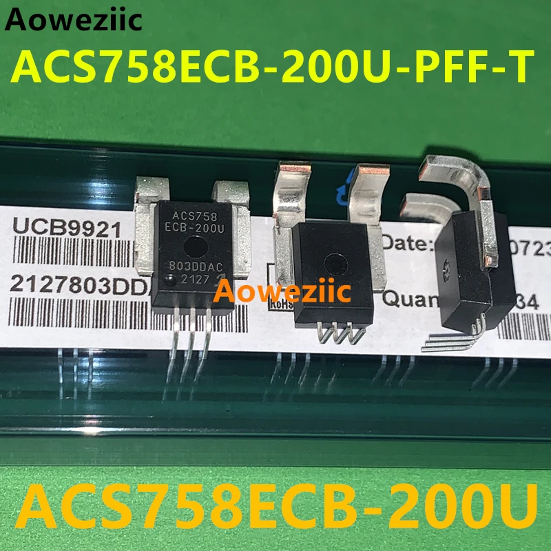 Aoweziic 1 sztuk/partia ACS758ECB-200U-PFF-T ACS758ECB-200U 5V 5-CB czujnik prądu 1 kanał halla efekt, otwarta pętla jednokierunkowa