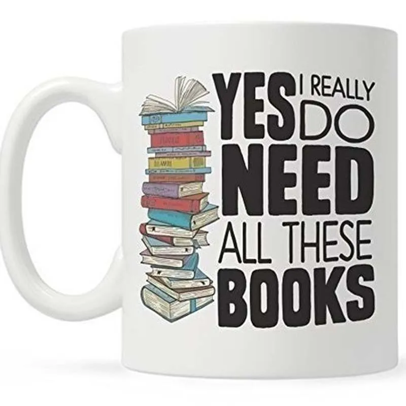 

Book Lover Mug Gift, Bookish Gifts, Librarian Mug, Bookworm Mug, Yes I Really Do Need All These Books