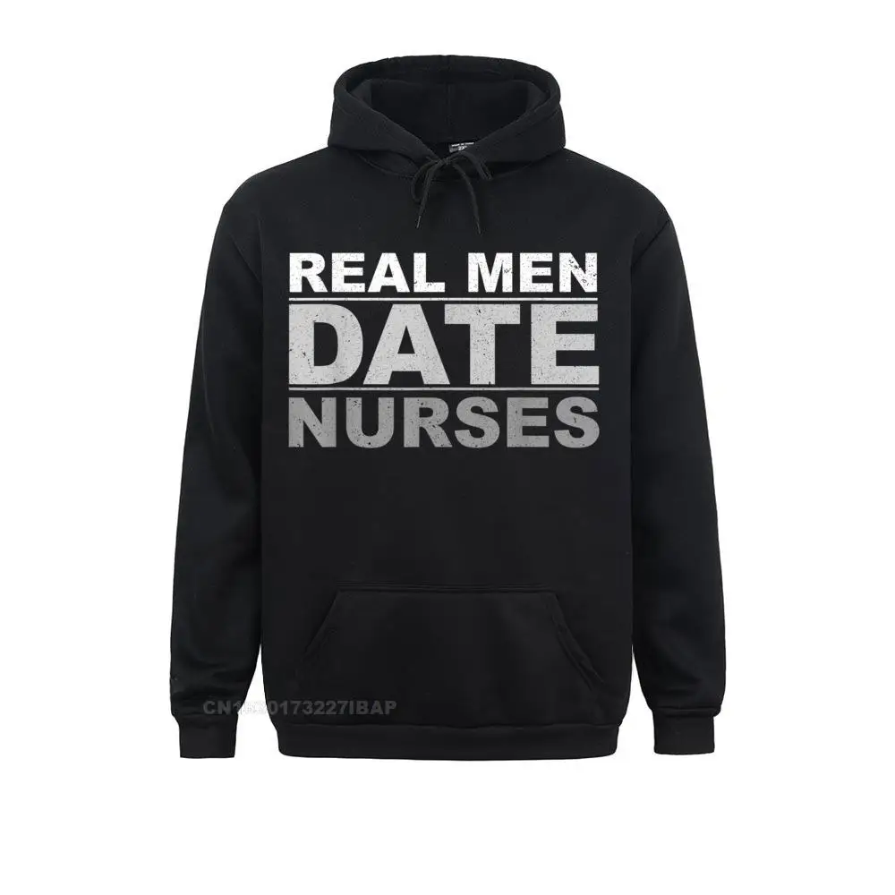 

Real Men Date Nurses Shirt -Funny Boyfriend Couples Gift Tee Funky Men Sweatshirts 3D Printed Hoodies Long Sleeve Summer Hoods