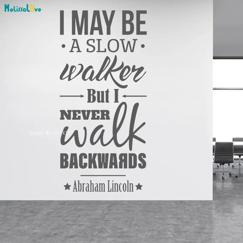 I May Be A Slow Walkwi But Never Backwards Wall Sticker Encourage Decals Office Decoration Removable Vinyl Art Murals YT2964