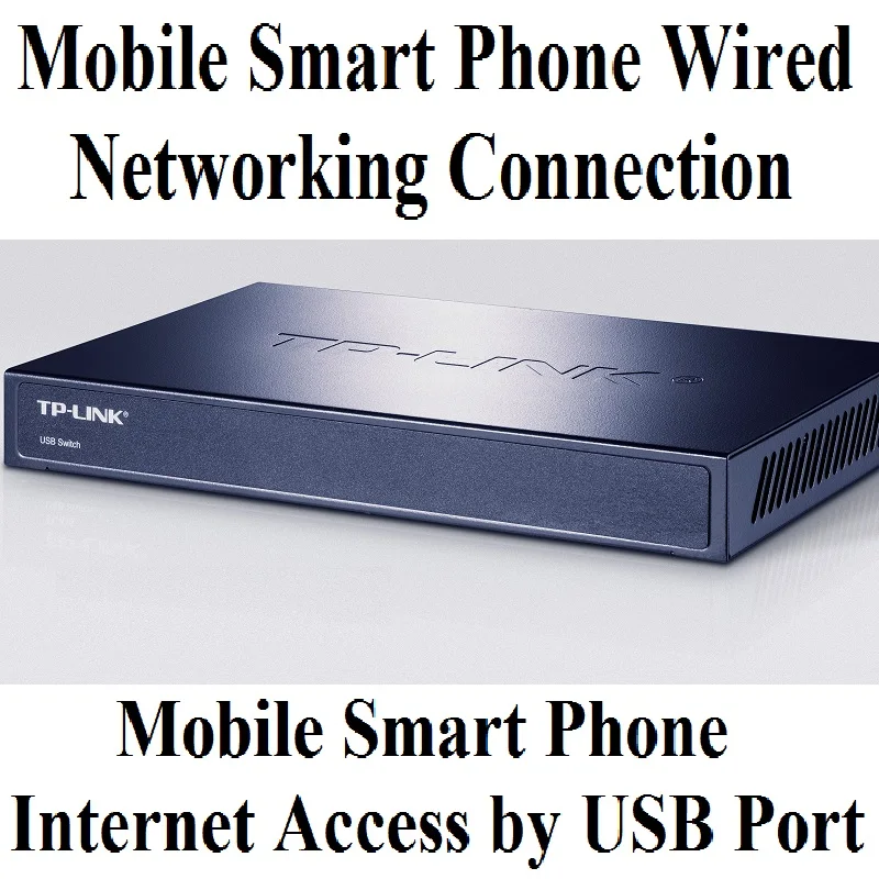 

Internet Access by USB Port, Mobile Smart Phone Wired Networking Connection, 1000M Gigabit 8 USB Ports Wired Networking Switch