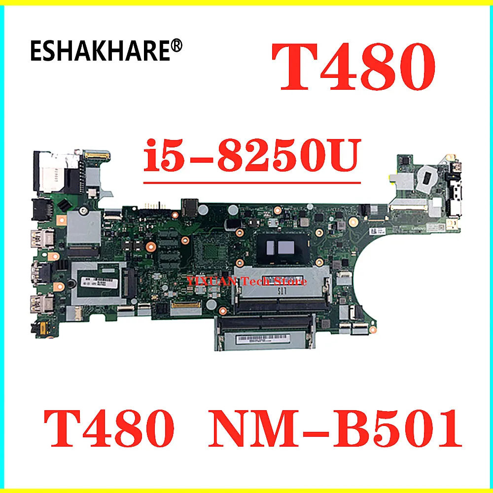 

ET480 NM-B501 Motherboard suitable for LENOVO Thinkpad T480 Laptop motherboard SR3LA Core i5-8250U 01YR328 ddr4 100% test work