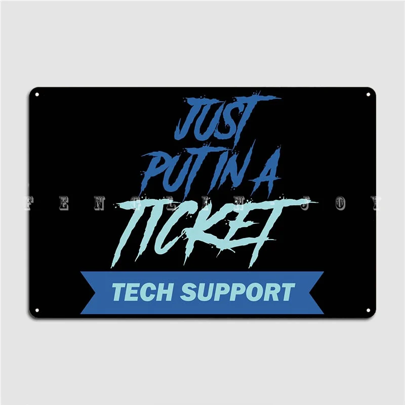 Tech Support Geek Helpdesk Metal Plaque Poster Wall Pub Pub Garage Personalized Wall Decor Tin Sign Poster