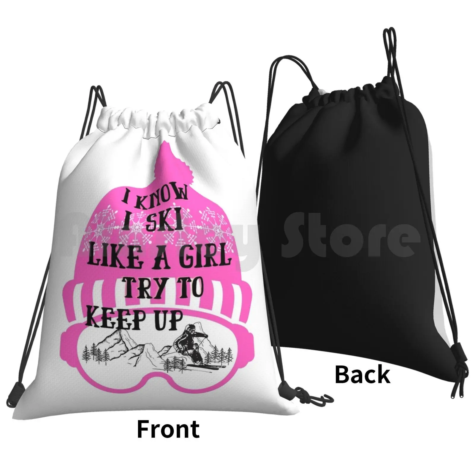 Ski Like A Girl Backpack Drawstring Bags Gym Bag Waterproof I Know I Ski Like A Girl Try To Keep Up Ski Like A Girl Girls