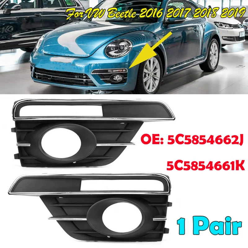 1 Pair Car Front Left & Right Bumper Fog Light Lamp Grille Cover For VW Beetle 2016 2017 2018 2019   5C5854662J  5C5854661K