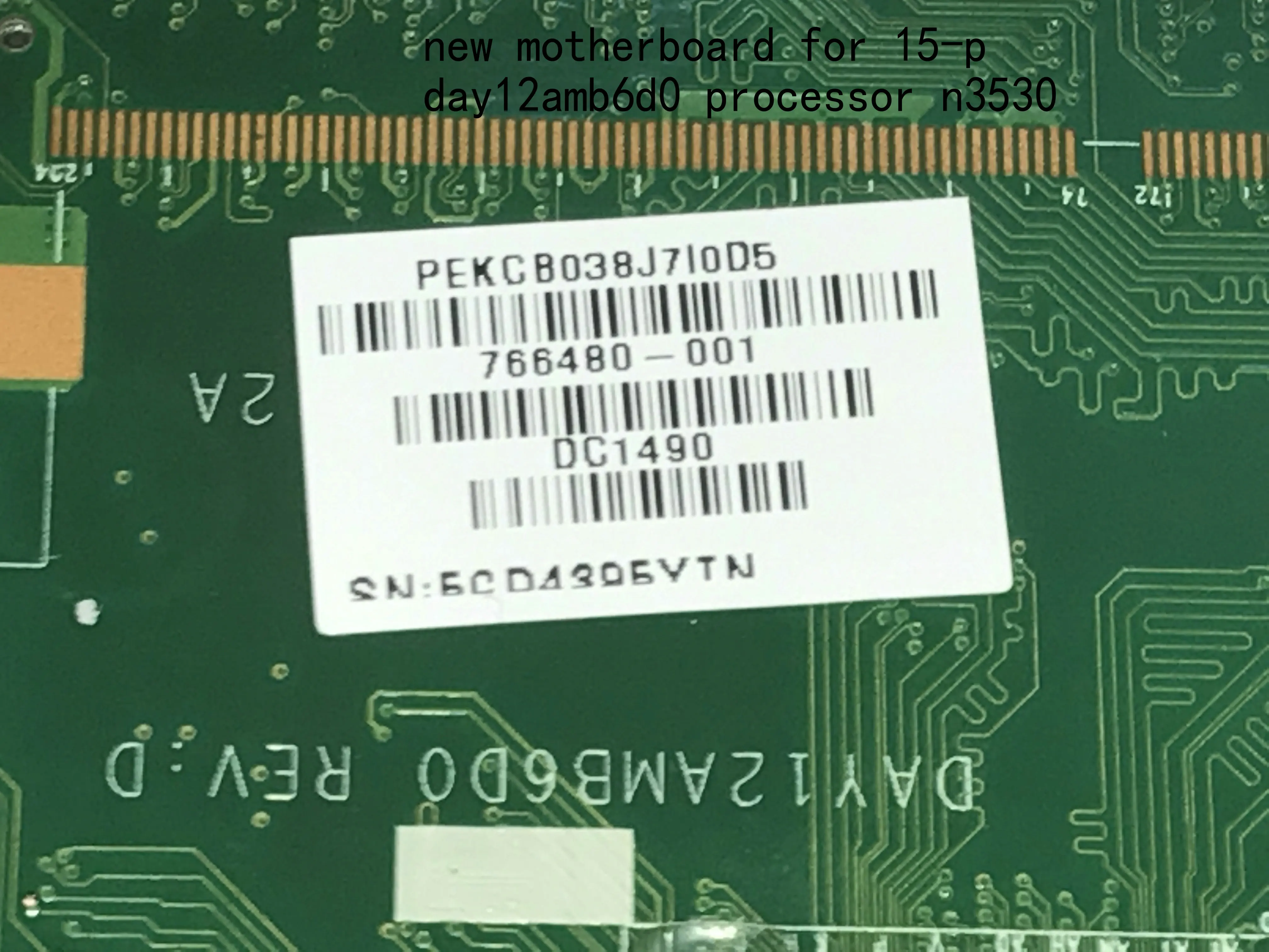 

DAY12AMB6D0 766480-001 766480-501 FOR HP PAVILION 15-P LAPTOP MOTHERBOARD ,PROCESSOR N3530 90 DAYS WARRANTY