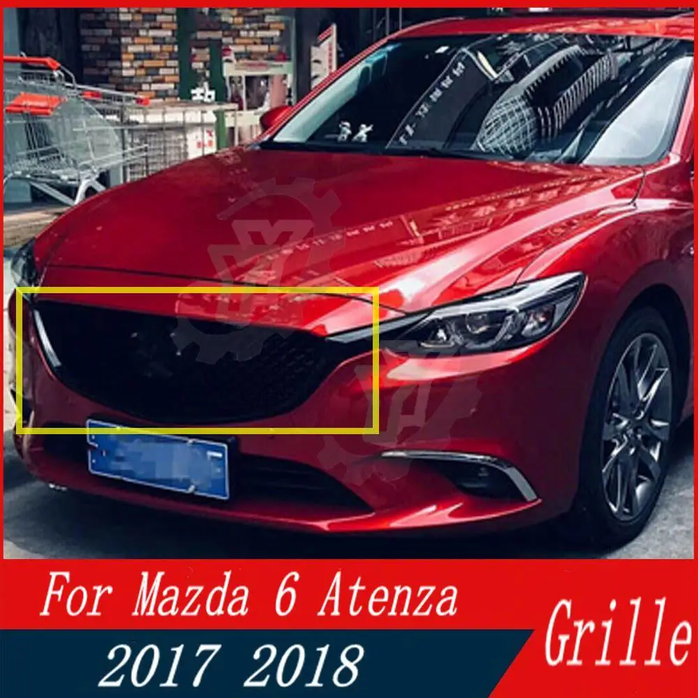 

High quality Black ABS Front Bumper Grill Upper Mesh Grilles For Mazda 6 Atenza 2017 2018 Car styling accessories racing grille