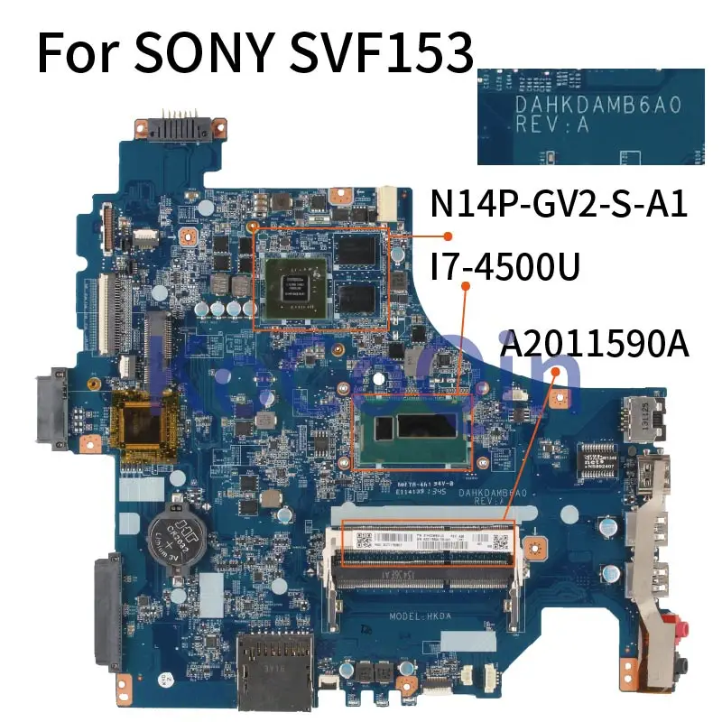 

For SONY SVF15 SVF153 Core I7-4500U Notebook Mainboard DAHKDAMB6A0 N14P-GV2-S-A1 A2011590A Laptop Motherboard DDR3