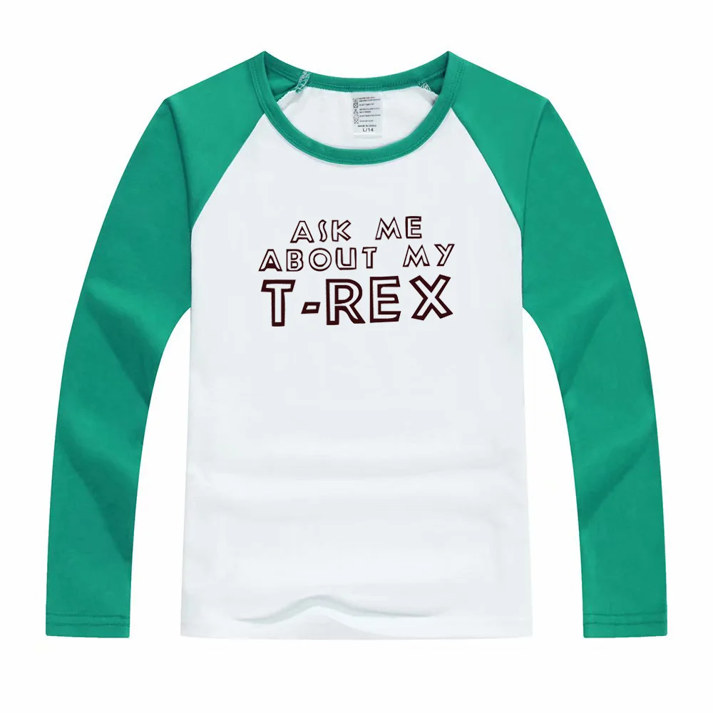 Ask Me About My T Rex Flip T Shirt Kids Funny Shirt Children's Long Sleeve T-Shirt Tops Kids Big Child Clothing