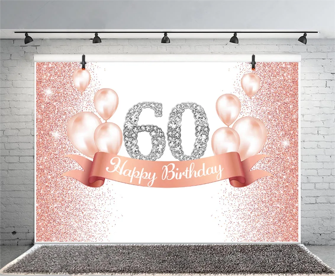 Rose Gold 60th Photo Backdrop Women Men Happy Birthday Party Sixty 60 Years Old Photograph Background Banner Decoration Prop