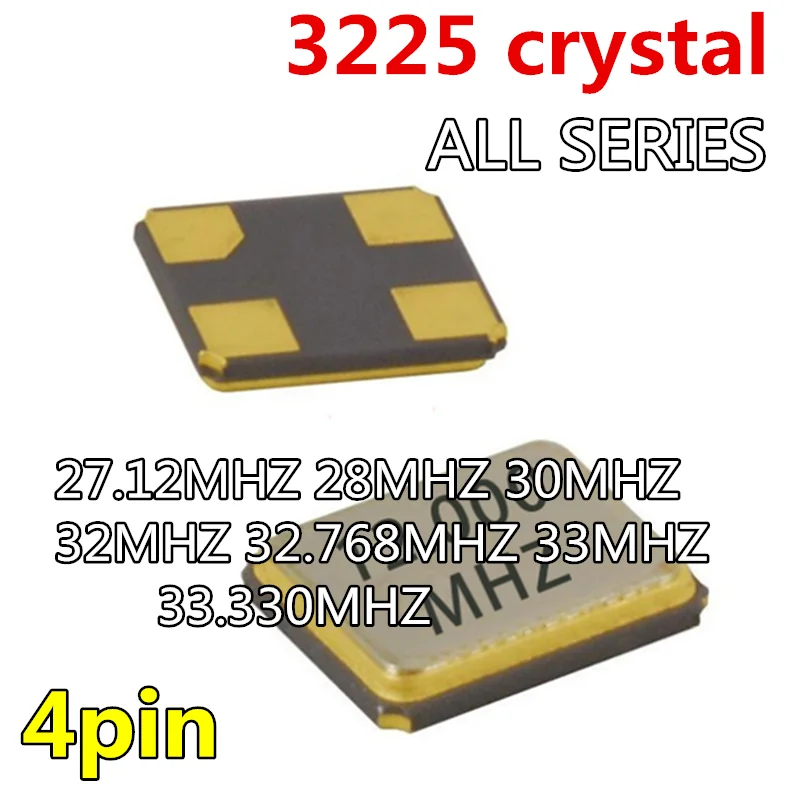 

10pcs 3225 quartz crystal unit 3.2*3.5mm 4p 27.12MHZ 28.636MHZ 30MHZ 32MHZ 32.768MHZ 33MHZ 33.330MHZ