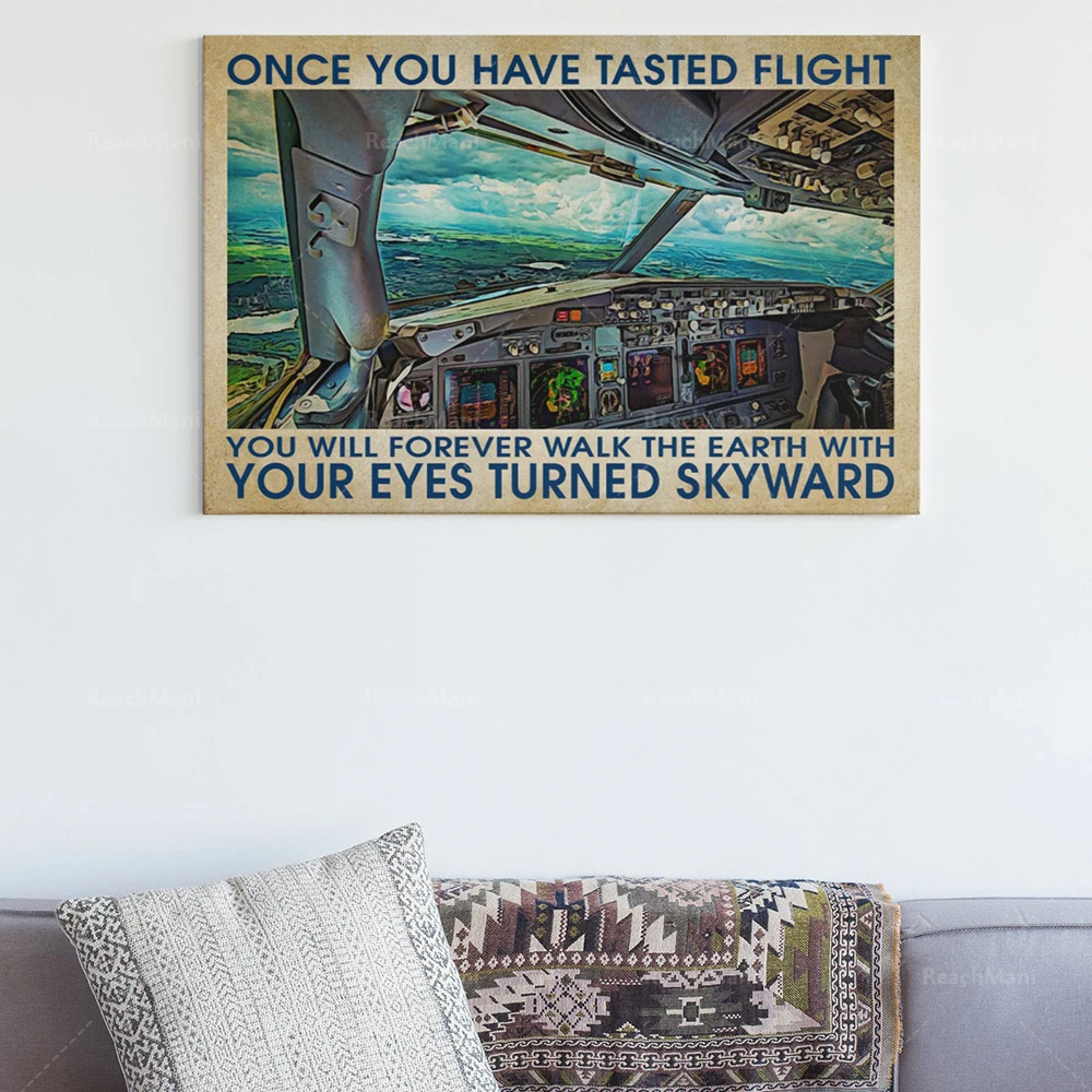 Once You Have Tasted The Flight, You Will Forever Walk With Your Eyes Turned Skyward, Pilot Poster, Canvas for Home Decor