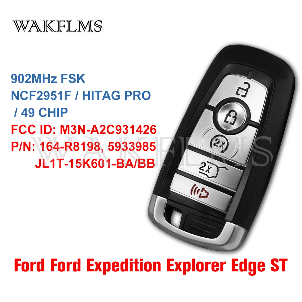 For Ford Expedition Explorer Edgs ST 2018 2019 2020 Smart key car key 902MHz M3N-A2C931426 164-R8198 5933985 JL1T-15K601-BA/BB