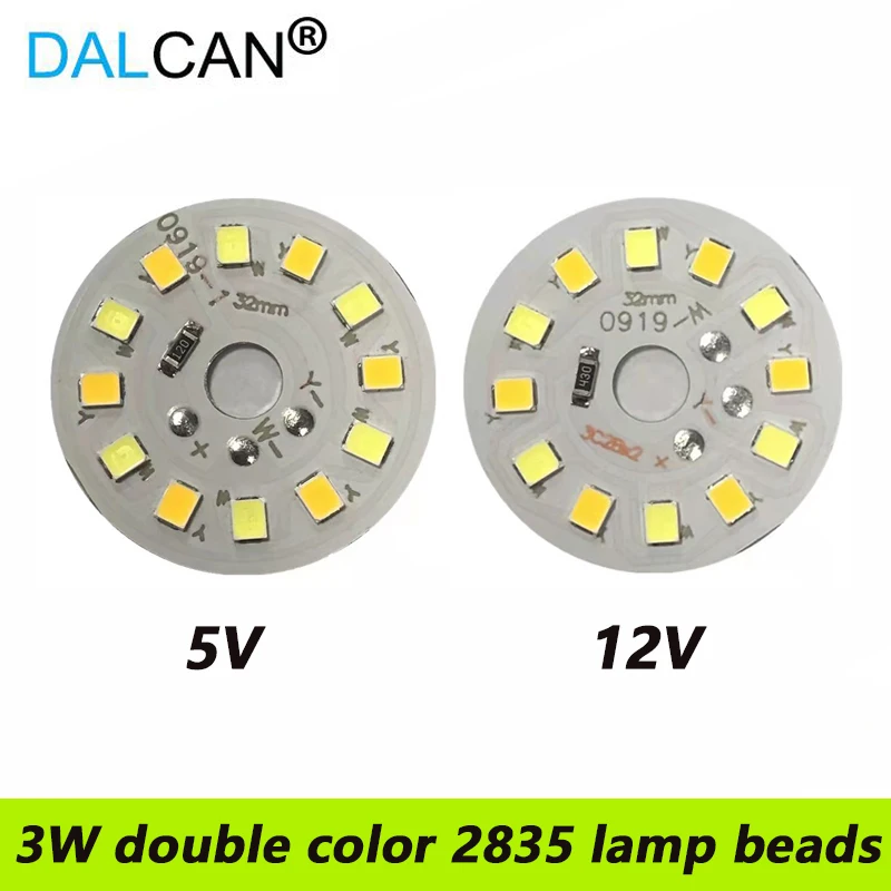 DALCAN 1pcs 3W DC5V 12V LED light board two-color light source 32MM 2835 lamp beads White Warm White