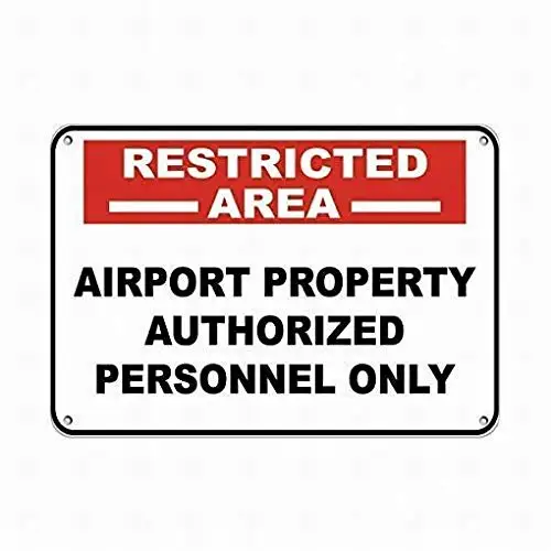 8x12 Warning Sign Restricted -Area- Airport Property Authorized Personnel Only Sign Tin Metal Sign Street Sign