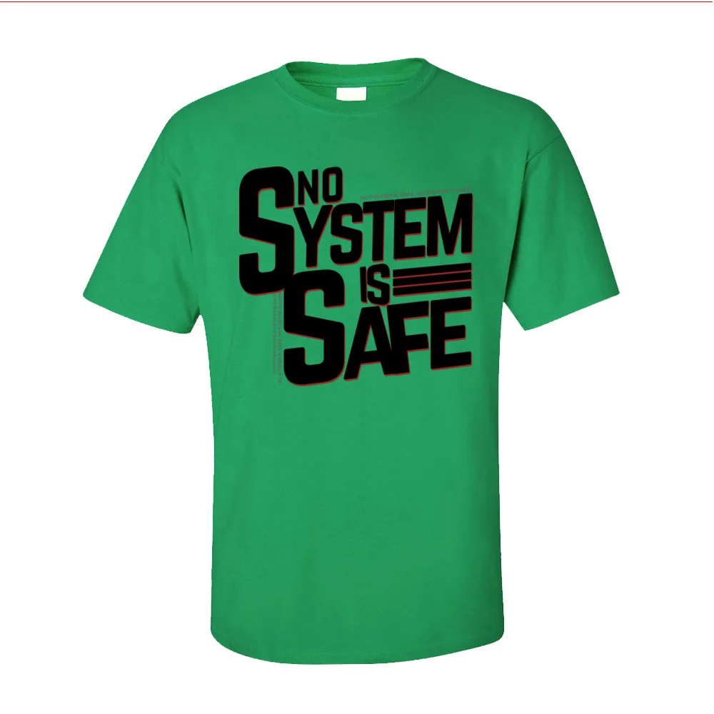 No System is Safe Men Geek T-shirt Letter Tops TShirt O-Neck Summer/Fall All Cotton TShirt Customized Programmer Gift Tees