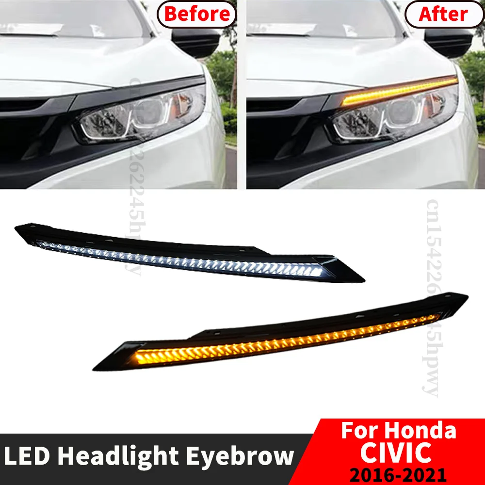 Body Kit Accessories LED Headlight Eyebrow For Honda CIVIC 10th Gen 4D Sedan Hatchback 2016-2021 Dynamic Light DRL Turn Signal