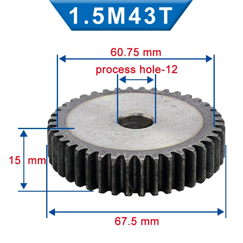 1 Piece 1.5M Spur Gear  40/41/42/43 Teeth 12 mm Process Hole Gear Wheel Low Carbon Steel Material Flat Gear Total Height 15 mm