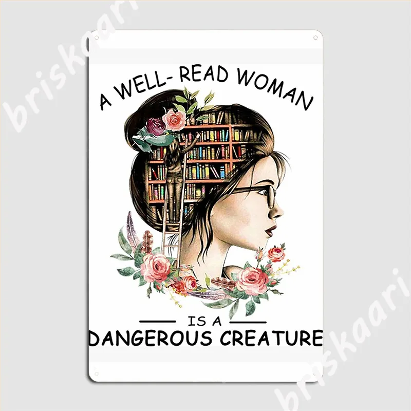 Book Feminist Dangerous Well Read Woman Book Poster Metal Plaque Pub Design Wall Garage Decoration Tin Sign Poster