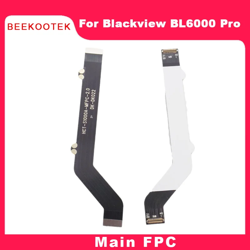 

Original Blackview BL6000 Pro Motherboard Flex Cable FPC Ribbon accessory Parts For Blackview BL6000pro Android 10 Smartphone