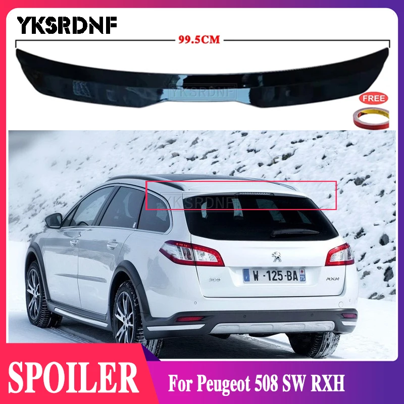 

Спойлер для стайлинга автомобиля для Peugeot 508 SW RXH 2011 2012 2013 2014 2015 спойлер из высококачественного АБС-материала глянцевый черный спойлер