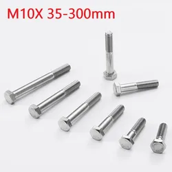 M10 Hexagon Head Half Tooth Bolts 10mm X 35 90 180 190 210 220 230 270 290 300mm 304 Stainless Steel Extended Half Thread Screws