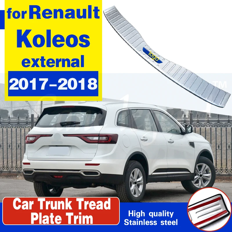 

for Renault Koleos 2017-2018 Car accessories Stainless Steel Rear Bumper external Protector Sill Trunk Tread Plate Trim 1pcs