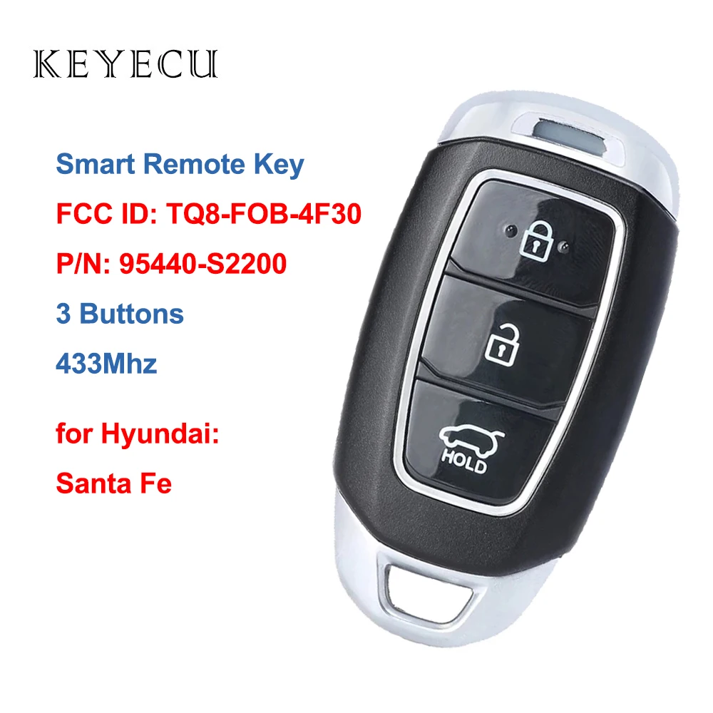 

Keyecu Aftermarket Smart Remote Key 3 Buttons 433Mhz for Hyundai Santa Fe SantaFe 2020 FCC ID: TQ8-FOB-4F30, P/N: 95440-S2200