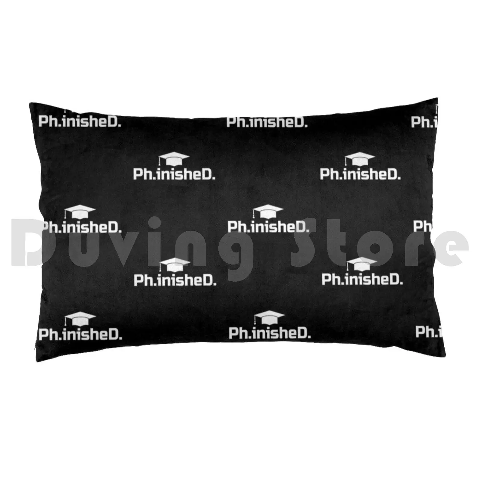 Phd Grad Gift-Phinished Pillow Case 20*30 Inch Phd Grad 2020 Graduate Commencement Graduationate