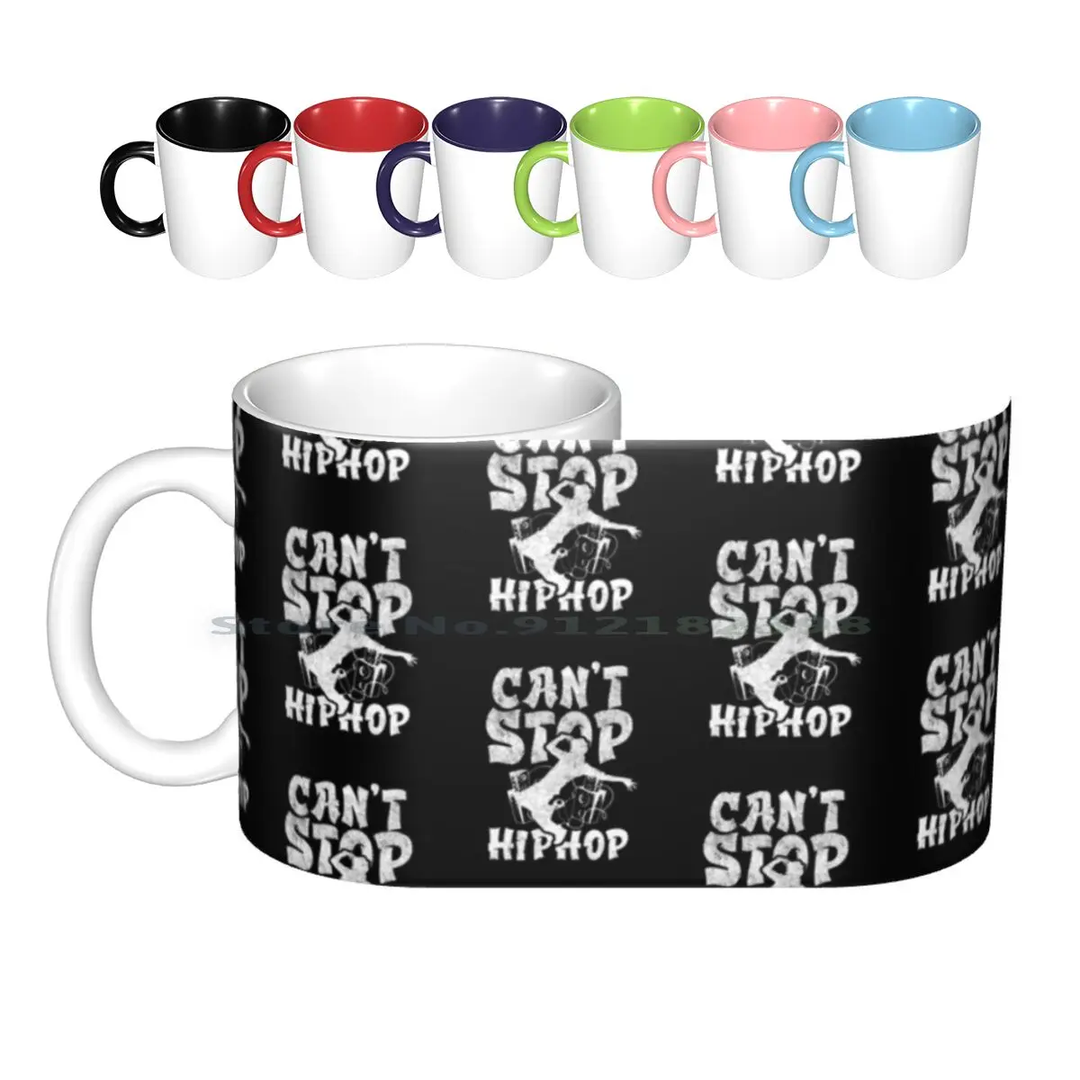 Can't Stop Hip Hop Ceramic Mugs Coffee Cups Milk Tea Mug Hip Hop Rap Hip Hop Lover I Love Hiphop Hip Hop Dance Hip Hop Music