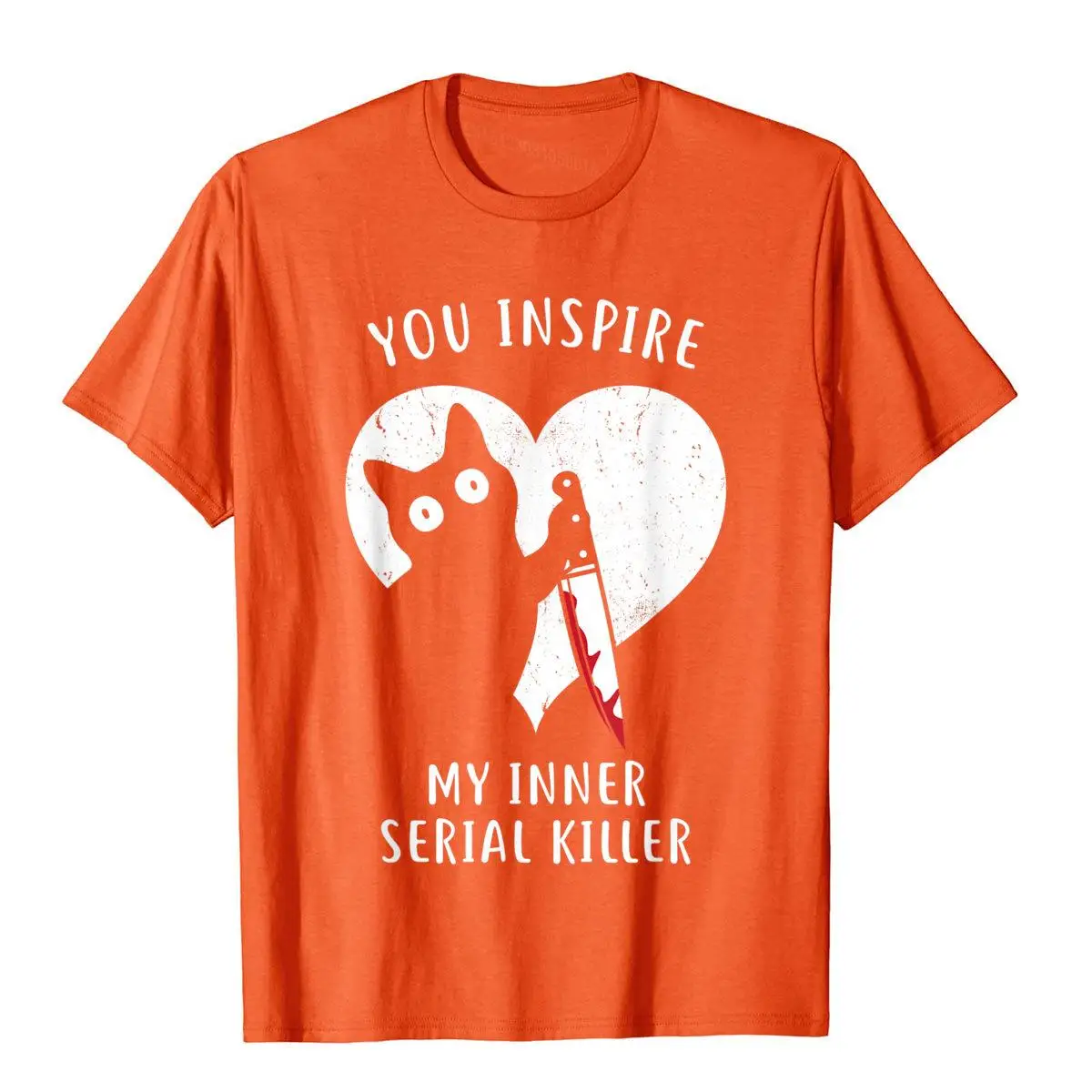 You Inspire My Inner Serial Killer Funny Cat Lover T-Shirt T Shirt Tees Discount Cotton Group Vintage Mens