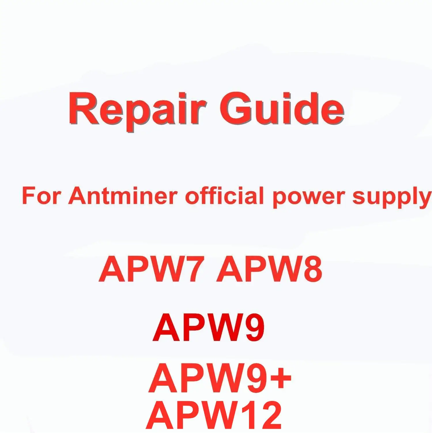 Antminer Official Power Supply PSU APW7 APW8 APW9 APW9+ Repair Guide English