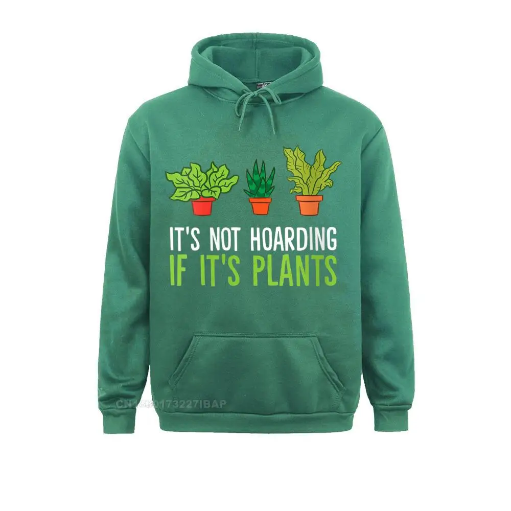 Womens Plants Lover It's Not Hoarding If It's Plants Gardening Hoodie Hoodies Hip Hop Crazy Mens Sweatshirts Party Clothes