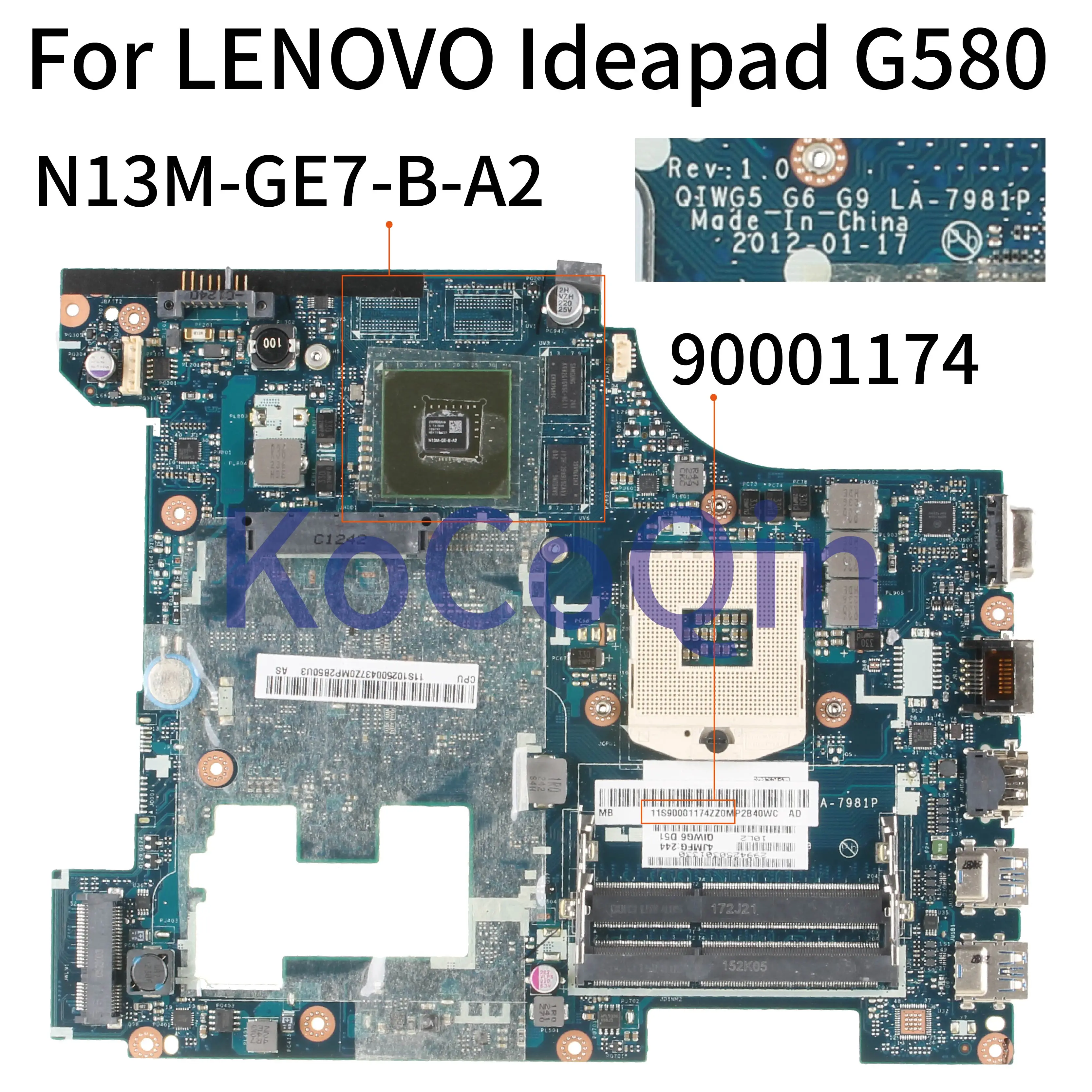 

KoCoQin Laptop motherboard For LENOVO Ideapad G580 GT610M 15' Inch Mainboard QIWG5 G6 G9 90001174 LA-7981P SLJ8E N13M-GE7-B-A2