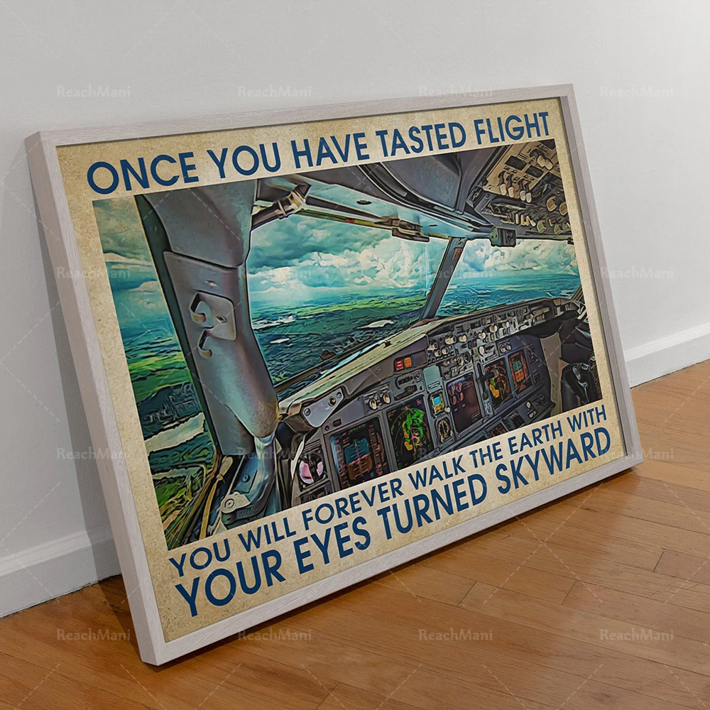 Once You Have Tasted The Flight, You Will Forever Walk With Your Eyes Turned Skyward, Pilot Poster, Canvas for Home Decor