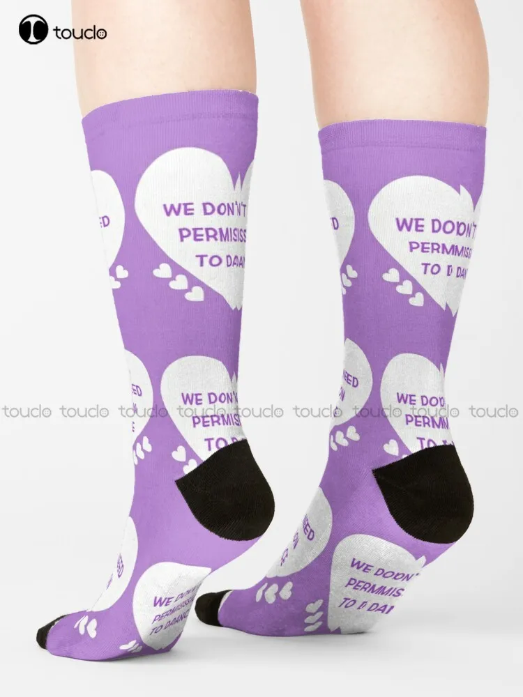 We Don'T Need Permission To Dance Socks Sock Personalized Custom Unisex Adult Teen Youth Socks 360° Digital Print Funny Sock