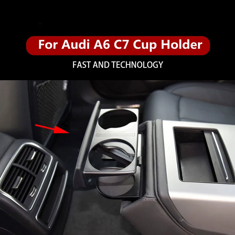 For Audi A6 C7 Cup Holder Upgrade and Modification Rear Armrest Box Drink Cup Holder Rear Seat Armrest Cup Holder Tea Cup Holder