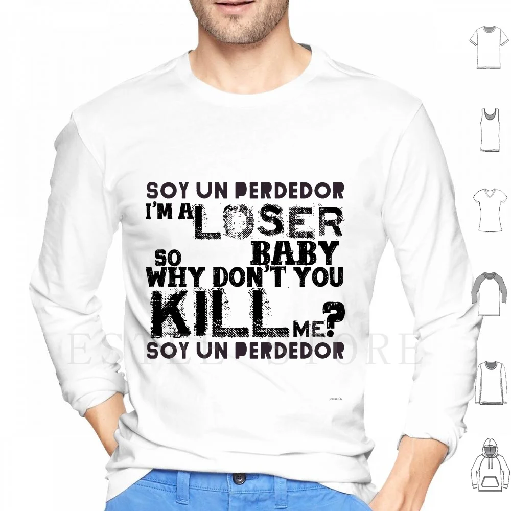 Soy Un Perdedor ( I'm A Loser ) Hoodies Long Sleeve Beck Indie Music Loser 90s Retro Quote Awesome Famous Type Font