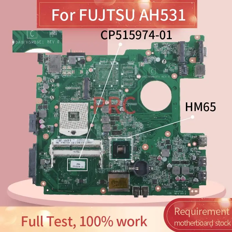 

CP515974-01 For FUJTSU AH531 Notebook Mainboard DA0FH5MB6E1 HM65 Laptop motherboard