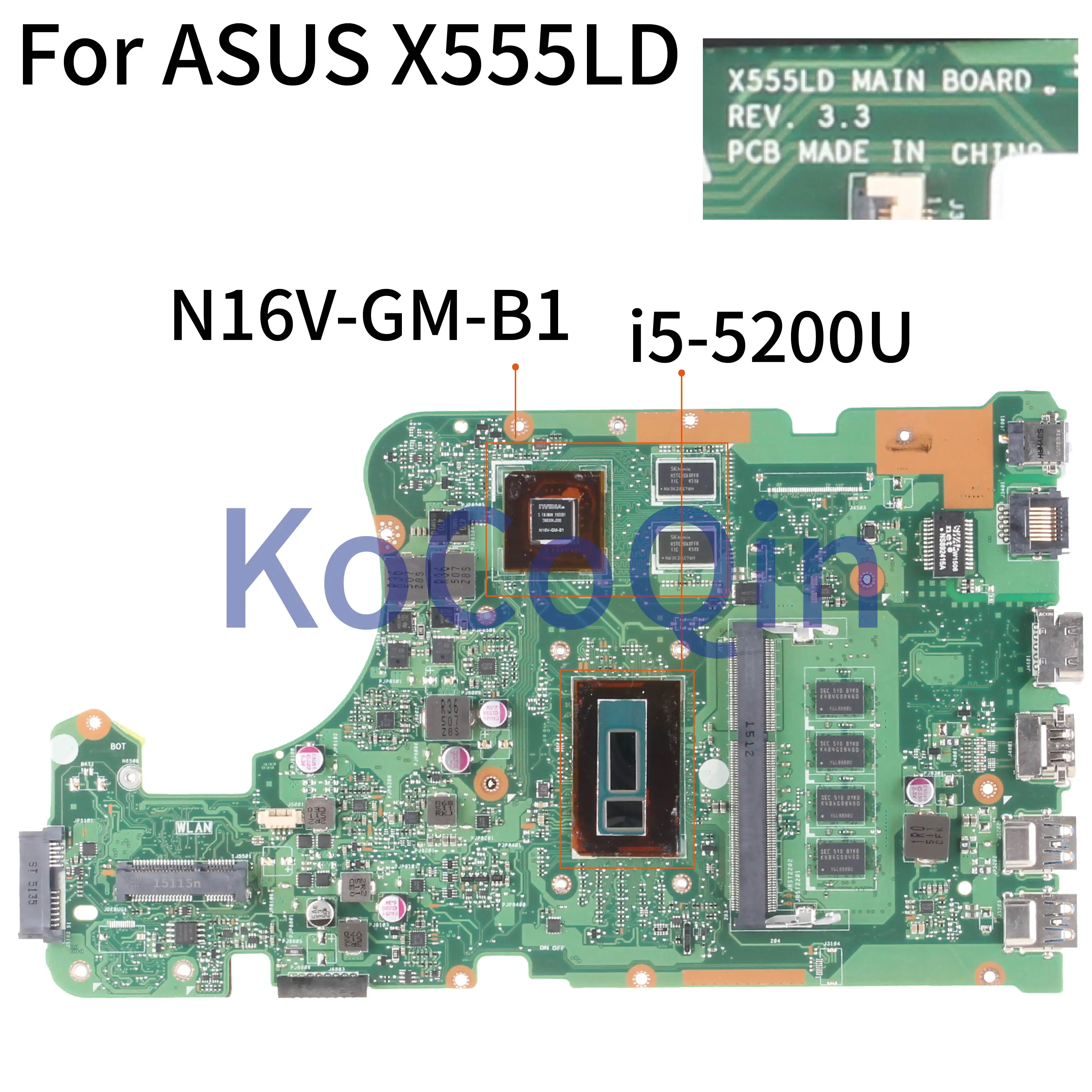 

KoCoQin Laptop motherboard For ASUS X555LD X555LP X555LA X555L X555LJ X555LNB Mainboard REV.3.3 I5-5200U N16V-GM-B1 With 4G RAM