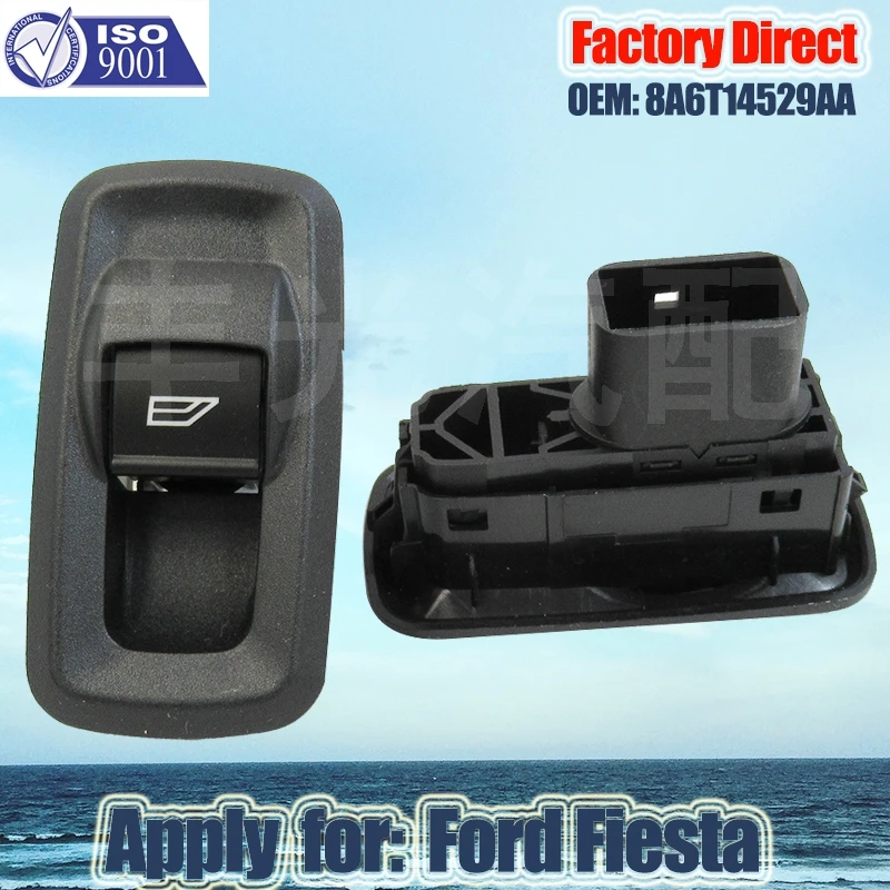 Factory Direct Auto Window Switch Power Apply for FORD FIESTA Passenger Side Auto Power Window Switch 8A6T14529AA