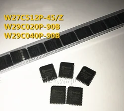 100% New 20PCS W27C512P-45Z W27C512P W27C512 27C512P-45Z 27C512P 27C512 W29C020P-90B W29C040P-90B PLCC32