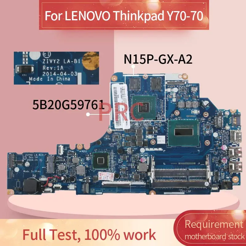 

5B20G59761 For LENOVO Thinkpad Y70-70 i7-4710HQ Laptop motherboard LA-B111P SR1PX N15P-GX-A2 DDR3 Notebook Mainboard