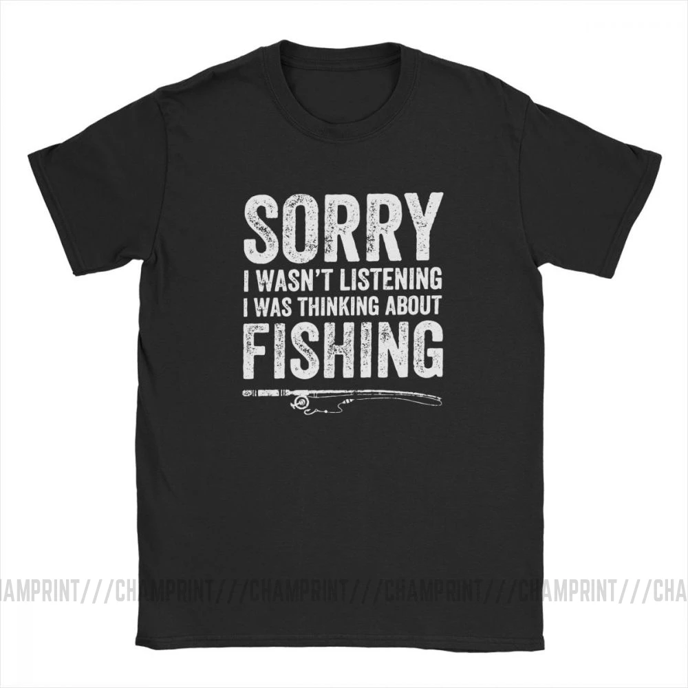 Thinking About Fishing Fisherman T Shirt Men Funny Fisher Quote Printed Tops Short Sleeve Vintage T-Shirts O Neck Cotton Tees